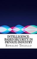 Intelligence-Based Security in Private Industry