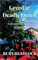Greed & Deadly Deceit