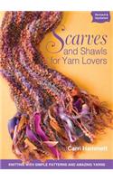 Scarves and Shawls for Yarn Lovers