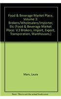 Food & Beverage Market Place, Volume 3