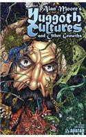 Alan Moore's Yuggoth Cultures