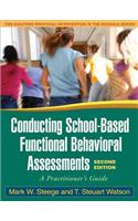 Conducting School-Based Functional Behavioral Assessments, Second Edition