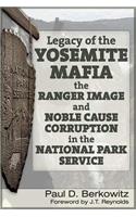 Legacy of the Yosemite Mafia