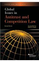 Global Issues in Antitrust and Competition Law