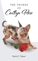 Thorns of Caitlyn Rose