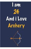 I am 24 And i Love Archery