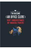 I'm Become an Office Clerk Don't Underestimate My Magical Powers