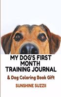My Dog's First Month Training Journal and Dog Coloring Book Gift