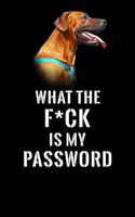 What The F*CK Is My Password, Rhodesian Ridgeback