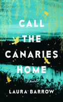 Call the Canaries Home
