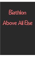 Biathlon Above All Else