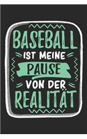 Baseball Ist Meine Pause Von Der Realität