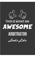This Is What An Awesome Arbitrator Looks Like Notebook