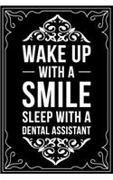 Wake Up with a Smile Sleep with a Dental Assistant