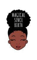 Magical Since Birth