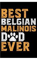 Best Belgian Malinois Dad Ever
