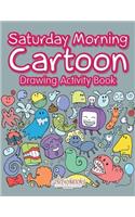 Saturday Morning Cartoon Drawing Activity Book