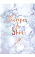 Recipes & Shit