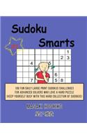 Sudoku Smarts #2: 100 Fun Daily Large Print Sudokus Challenges For Advanced Solvers Who Love A Hard Puzzle (Keep Yourself Busy With This Hard Collection Of Sudokus)