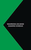 Washroom Log Book Cleaning Schedule