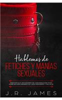 Hablemos de Fetiches y Manías Sexuales