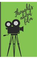 Thoughts about film: Lined Notebook Journal, 120 pages, A5 sized