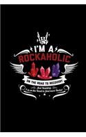 I'm a rockaholic: 6x9 Minerals - lined - ruled paper - notebook - notes