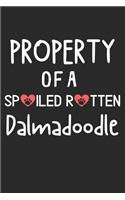 Property Of A Spoiled Rotten Dalmadoodle: Lined Journal, 120 Pages, 6 x 9, Dalmadoodle Dog Gift Idea, Black Matte Finish (Property Of A Spoiled Rotten Dalmadoodle Journal)