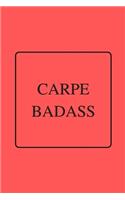 Carpe Badass: Funny Gag Notebook to Write In (red)