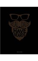 Real Dads Have Beards