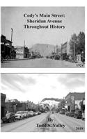 Cody's Main Street: Sheridan Avenue Throughout History