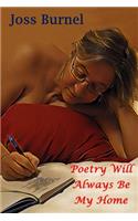 Poetry Will Always Be My Home