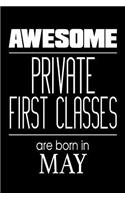 Awesome Private First Classes Are Born In May: US Military Armed Forces Birthday Gift Notebook