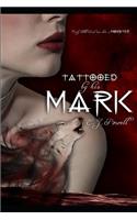 Tattooed by His Mark