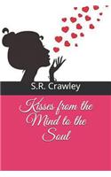 Kisses from the Mind to the Soul