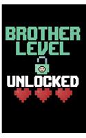 Brother Level Unlocked: Big Brother Journal Big Brothers Gifts for Boys - Blank Lined Notebook Planner