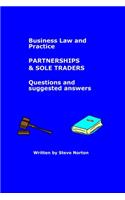 Business Law and Practice - Partnerships (and Sole Traders) - Questions and Suggested Answers