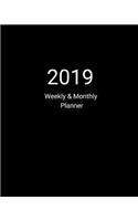 2019 Weekly and Monthly Planner: Black Daily Organizer -To Do -Calendar in Review/Monthly Calendar with U.S. Holidays -Notes Volume 23