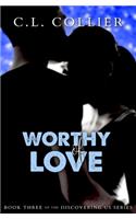 Worthy of Love