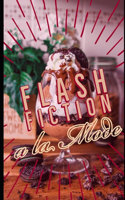 Flash Fiction a la Mode