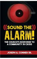 Sound the Alarm