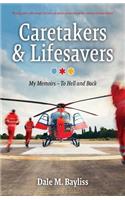Caretakers and Lifesavers