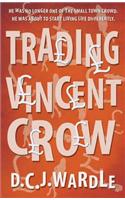 Trading Vincent Crow