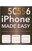 iPhone 5c, 5s and 6 Made Easy