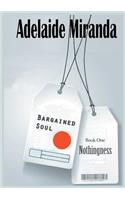 Bargained Soul, Book One
