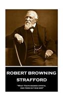 Robert Browning - Strafford