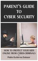 Parent's Guide to Cybersecurity