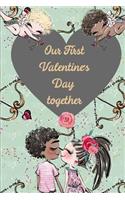 Our First Valentine's Day Together