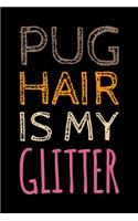 Pug Dot Grid Journal: Blank Dotted Grid Pug Dog Journal: Pug Hair Is My Glitter
