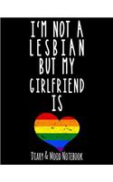 I'm Not a Lesbian But My Girlfriend Is